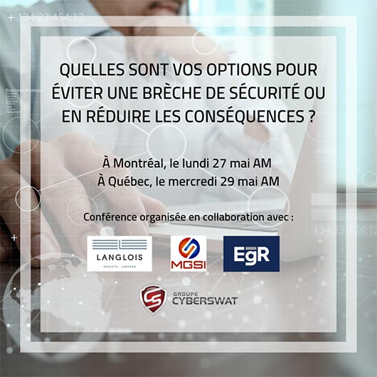QUELLES SONT VOS OPTIONS POUR ÉVITER UNE BRÈCHE DE SÉCURITÉ OU EN RÉDUIRE LES CONSÉQUENCES