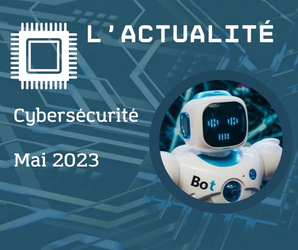 Actualité cybersécurité mai 2023